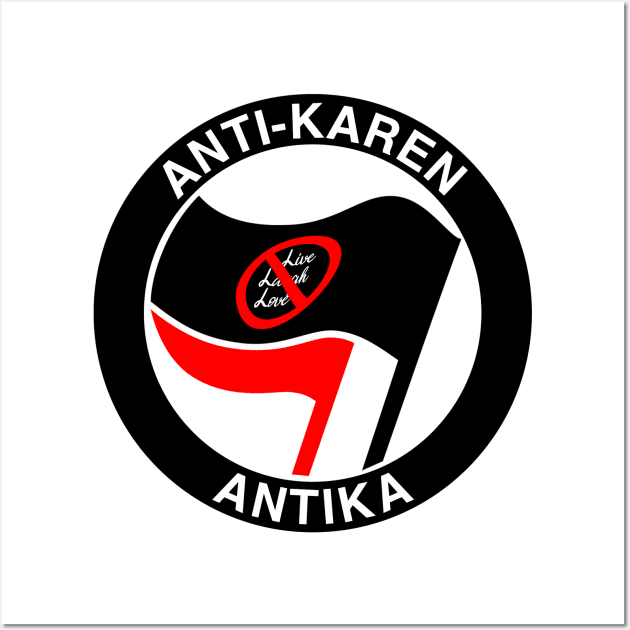 ANTIKA - Anti-Karen Wall Art by The Daily Zeitgeist